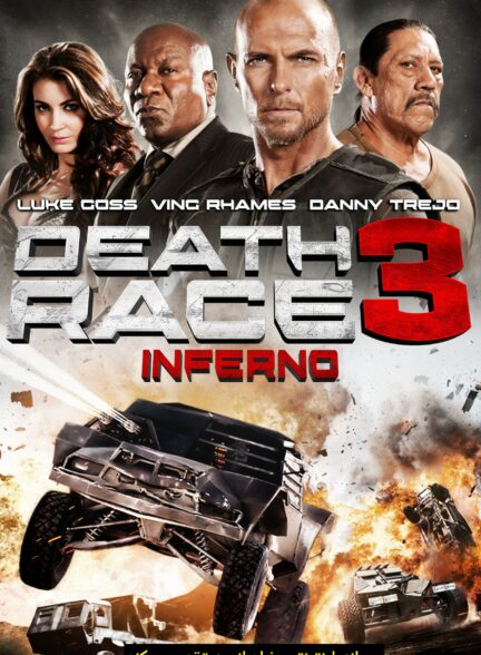 تماشای فیلم مسابقه مرگ 3 : جهنم Death Race: Inferno 2013