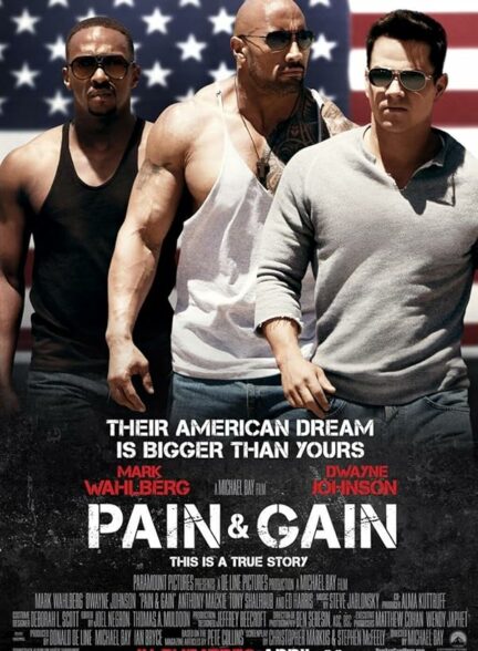 تماشای فیلم رنج و گنج Pain & Gain 2013