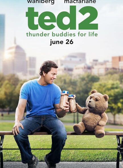 تماشای فیلم Ted 2 2015